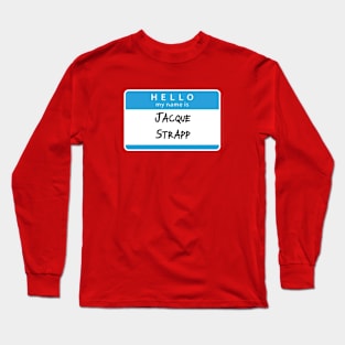 Jacque Strapp Long Sleeve T-Shirt